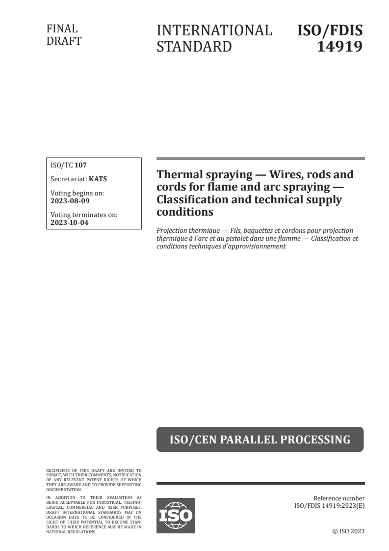 ISO 14919 - Thermal spraying — Wires, rods and cords for flame and arc spraying — Classification and technical supply conditions
Released:26. 07. 2023