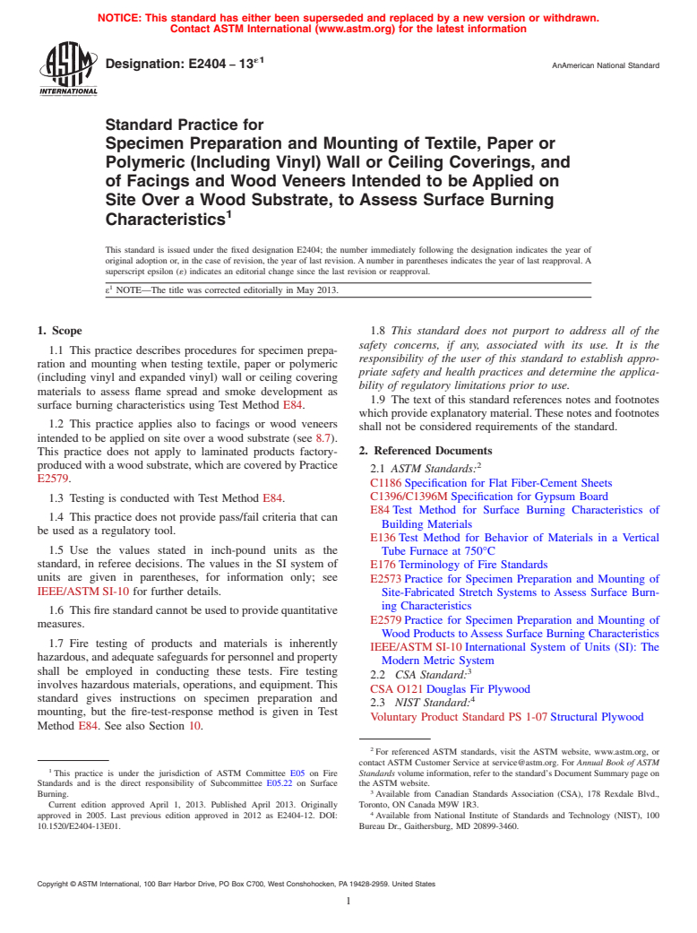 ASTM E2404-13e1 - Standard Practice for Specimen Preparation and Mounting of Textile, Paper or Polymeric (Including Vinyl) Wall or Ceiling Coverings, and of Facings and Wood Veneers Intended to be Applied on Site Over a Wood Substrate, to Assess Surface Burning Charact