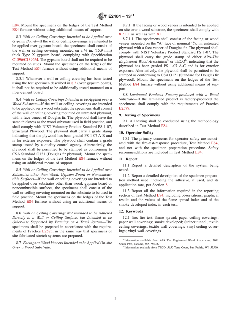 ASTM E2404-13e1 - Standard Practice for Specimen Preparation and Mounting of Textile, Paper or Polymeric (Including Vinyl) Wall or Ceiling Coverings, and of Facings and Wood Veneers Intended to be Applied on Site Over a Wood Substrate, to Assess Surface Burning Charact