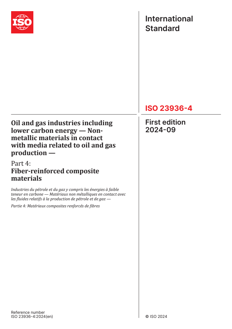 ISO 23936-4:2024 - Oil and gas industries including lower carbon energy — Non-metallic materials in contact with media related to oil and gas production — Part 4: Fiber-reinforced composite materials
Released:13. 09. 2024