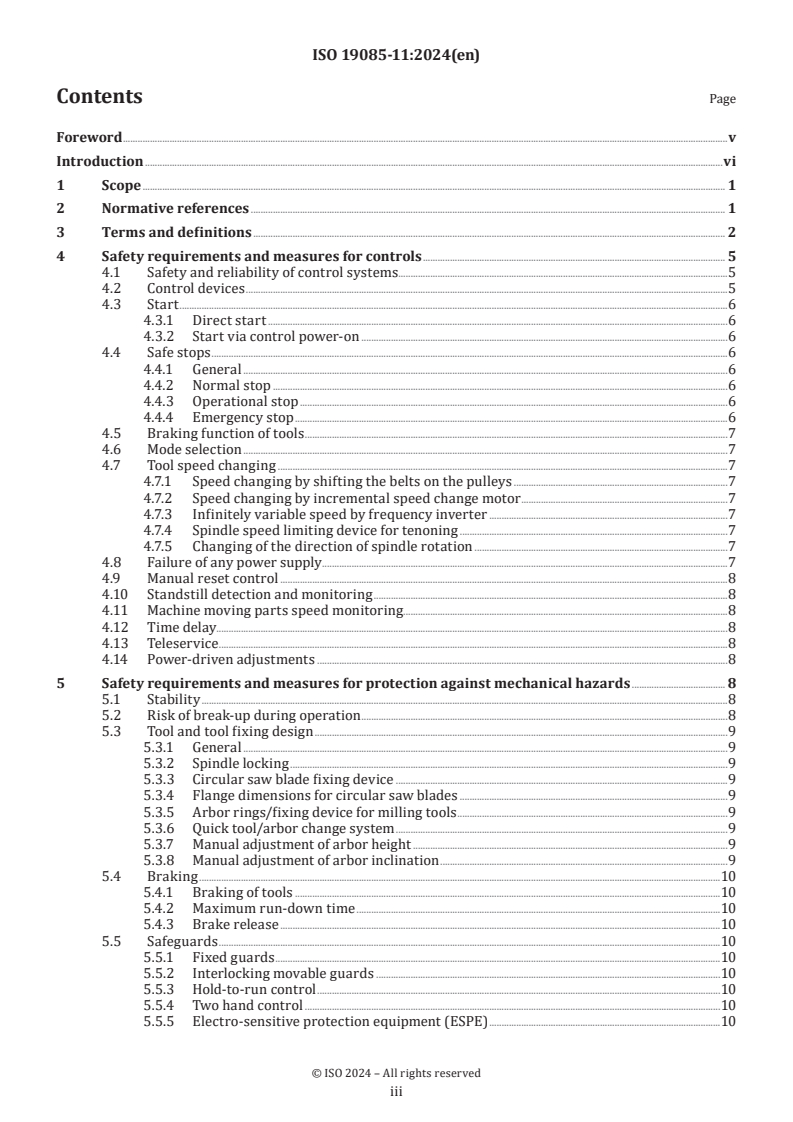 ISO 19085-11:2024 - Woodworking machines — Safety — Part 11: Combined machines
Released:23. 07. 2024