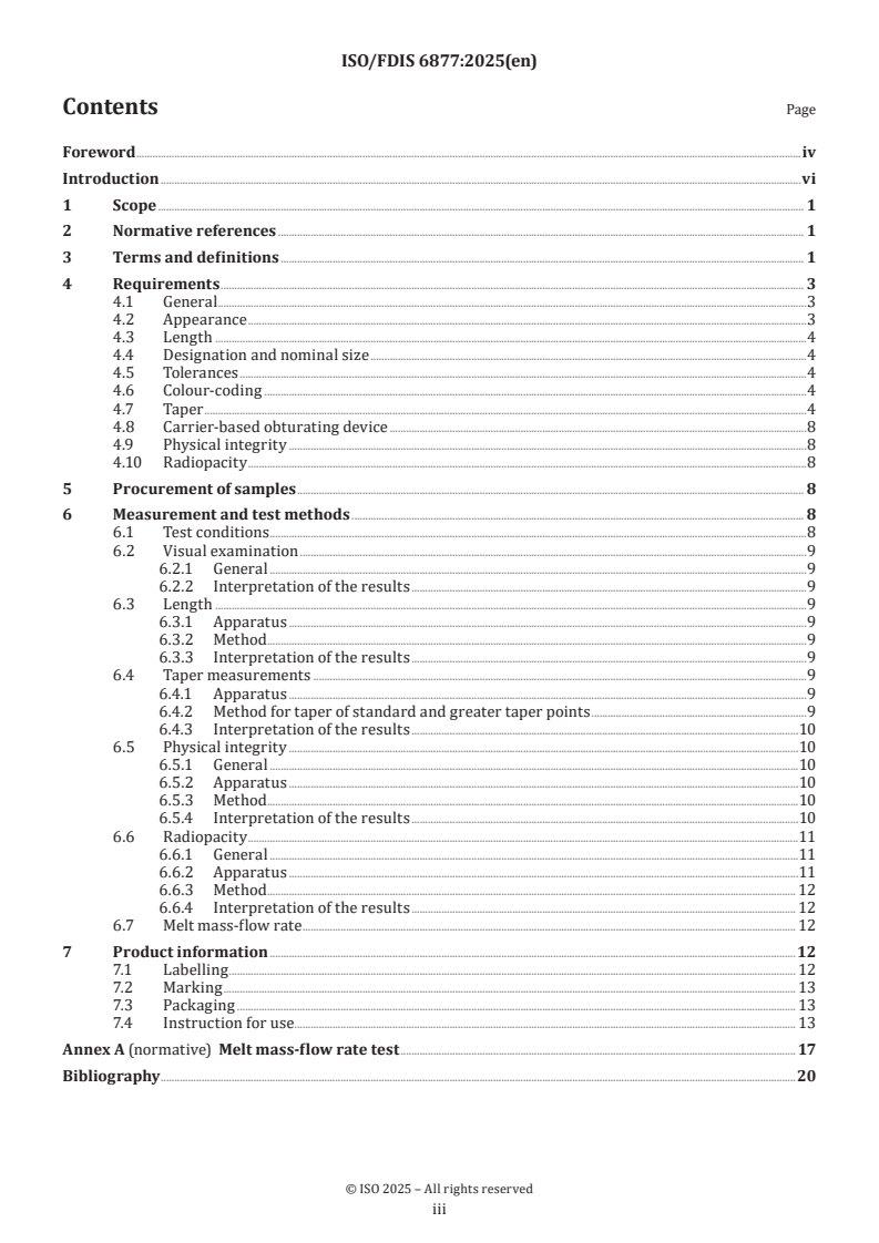 ISO/FDIS 6877 - Dentistry — Endodontic obturating materials
Released:13. 02. 2025