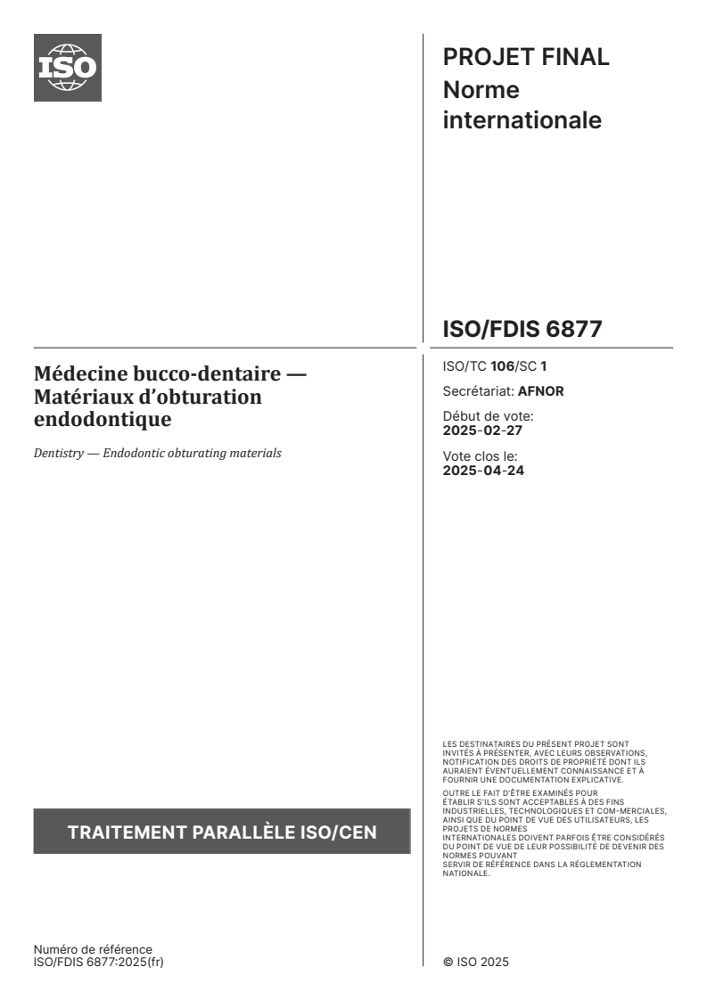 ISO/FDIS 6877 - Médecine bucco-dentaire — Matériaux d’obturation endodontique
Released:17. 03. 2025
