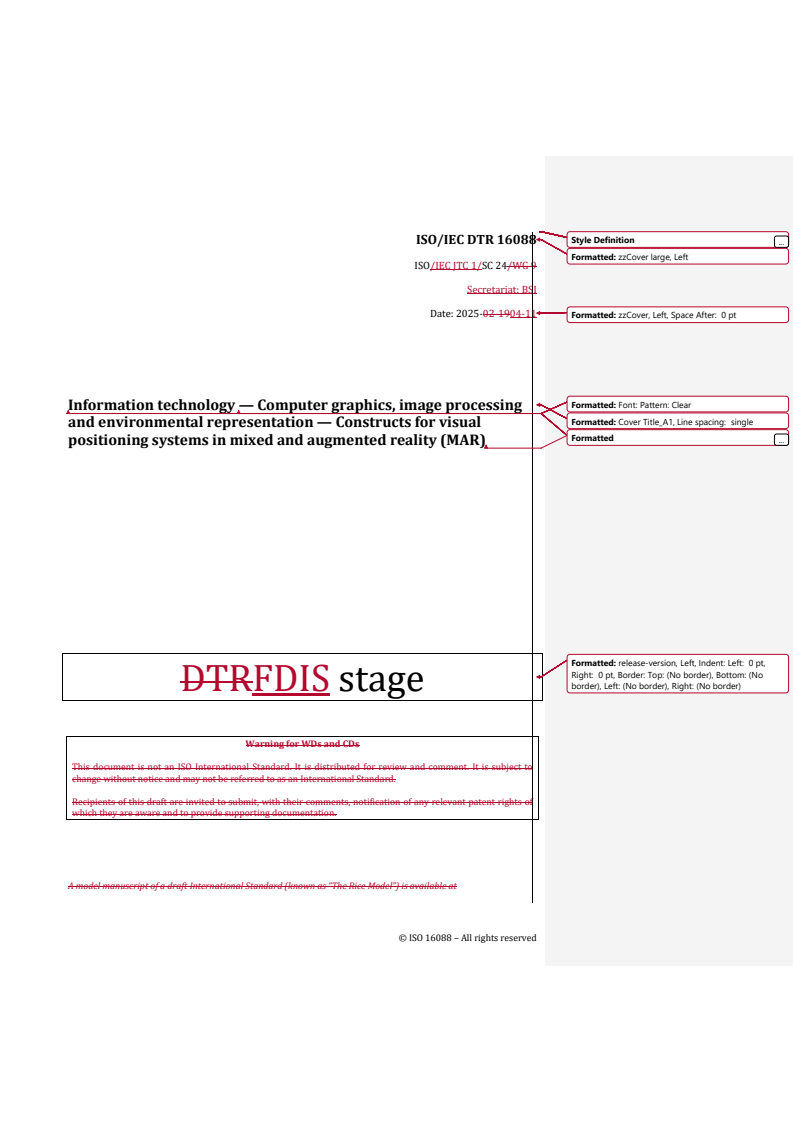 REDLINE ISO/IEC DTR 16088 - Information technology — Computer graphics, image processing and environmental representation — Constructs for visual positioning systems in mixed and augmented reality (MAR)
Released:11. 04. 2025