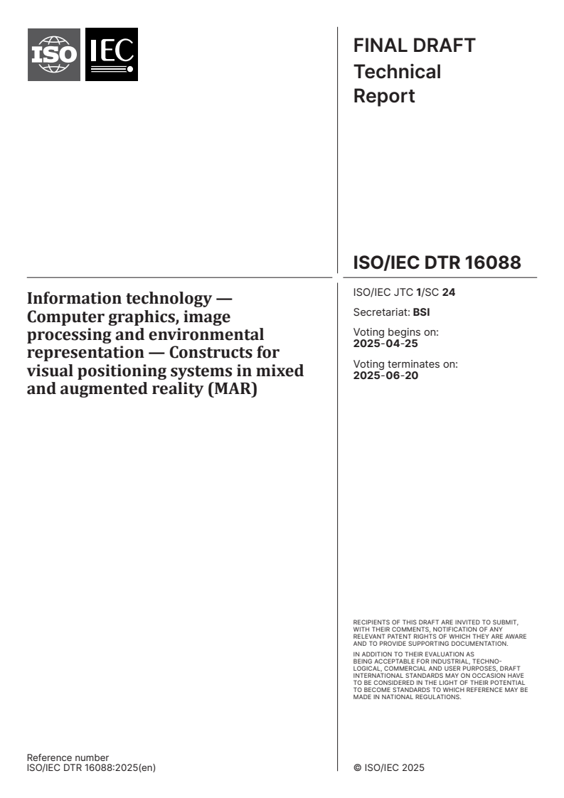 ISO/IEC DTR 16088 - Information technology — Computer graphics, image processing and environmental representation — Constructs for visual positioning systems in mixed and augmented reality (MAR)
Released:11. 04. 2025
