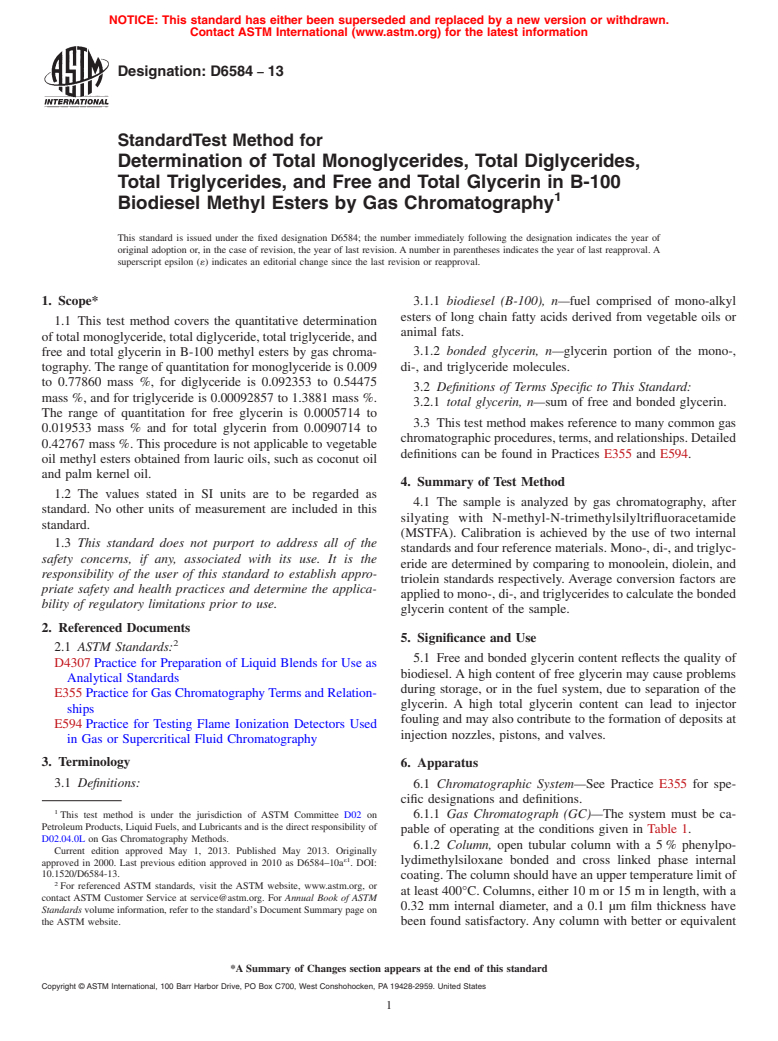 ASTM D6584-13 - Standard Test Method for  Determination of Total Monoglycerides, Total Diglycerides,   Total Triglycerides, and Free and Total Glycerin in B-100 Biodiesel   Methyl Esters by Gas Chromatography