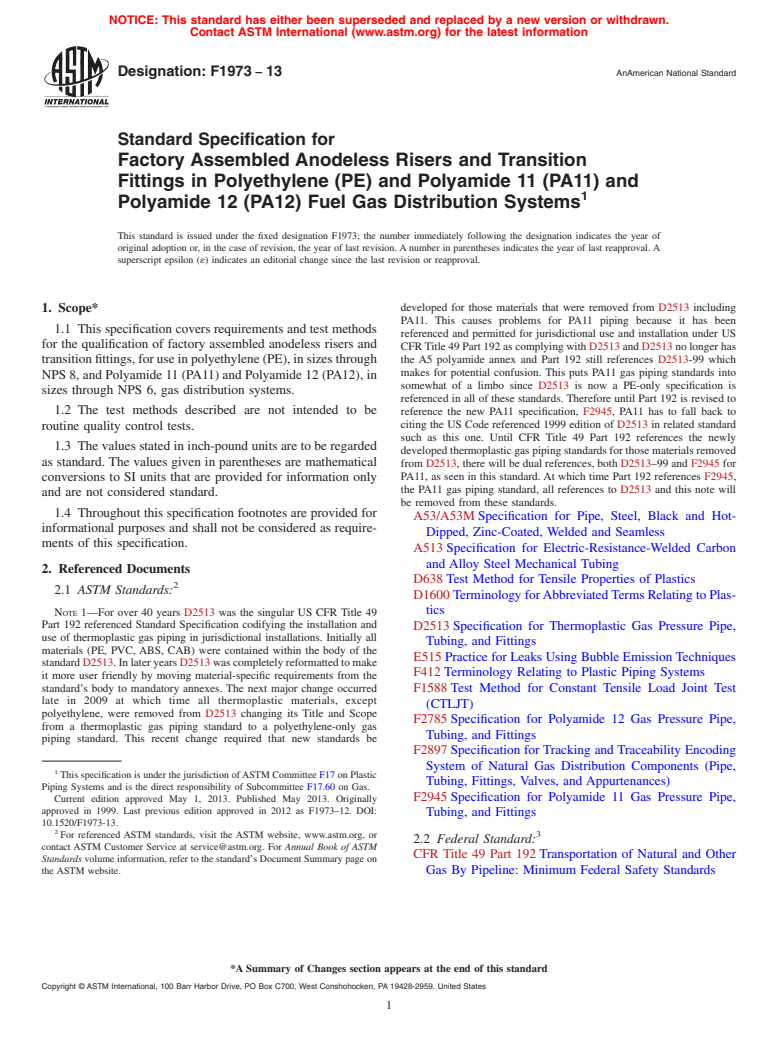 ASTM F1973-13 - Standard Specification for  Factory Assembled Anodeless Risers and Transition Fittings  in Polyethylene  (PE) and Polyamide 11 (PA11) and Polyamide 12 (PA12)  Fuel Gas Distribution Systems