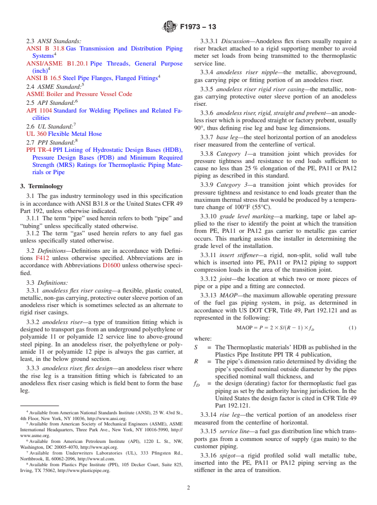 ASTM F1973-13 - Standard Specification for  Factory Assembled Anodeless Risers and Transition Fittings  in Polyethylene  (PE) and Polyamide 11 (PA11) and Polyamide 12 (PA12)  Fuel Gas Distribution Systems