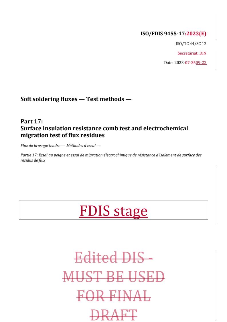 REDLINE ISO/FDIS 9455-17 - Soft soldering fluxes — Test methods — Part 17: Surface insulation resistance comb test and electrochemical migration test of flux residues
Released:22. 09. 2023