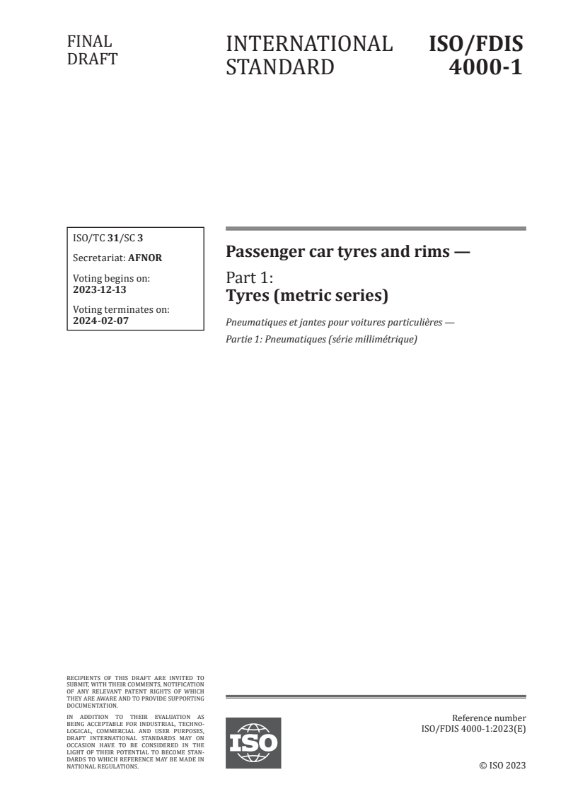 ISO/FDIS 4000-1 - Passenger car tyres and rims — Part 1: Tyres (metric series)
Released:29. 11. 2023