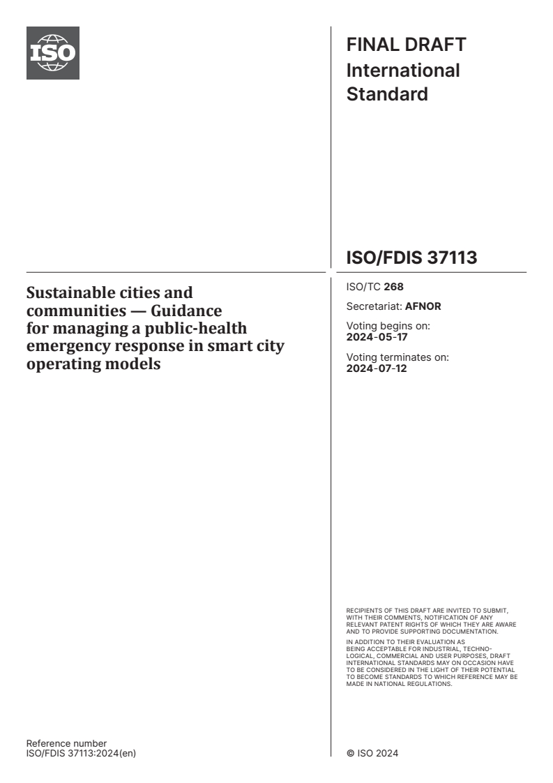 ISO/FDIS 37113 - Sustainable cities and communities — Guidance for managing a public-health emergency response in smart city operating models
Released:3. 05. 2024
