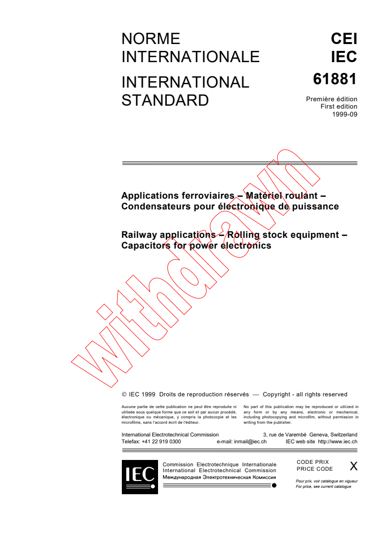 IEC 61881:1999 - Railway applications - Rolling stock equipment - Capacitors for power electronics
Released:9/3/1999
Isbn:2831849063