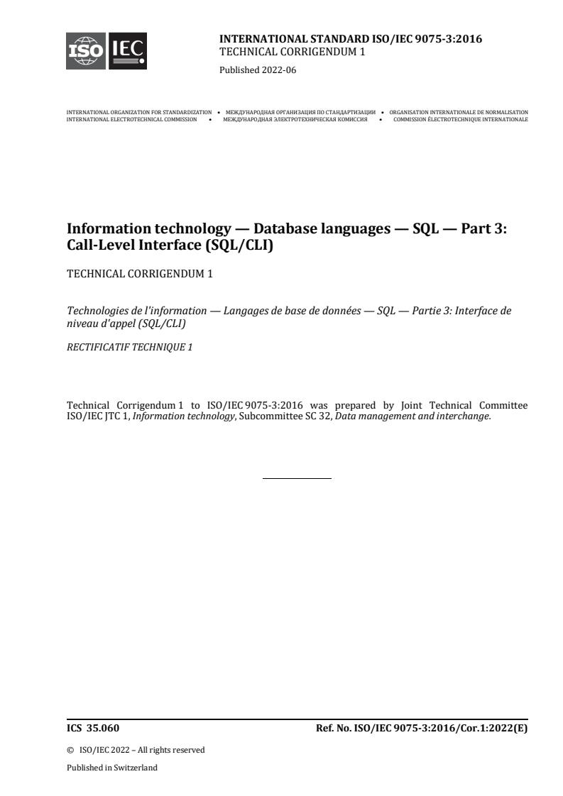 ISO/IEC 9075-3:2016/Cor 1:2022 - Information technology — Database languages — SQL — Part 3: Call-Level Interface (SQL/CLI) — Technical Corrigendum 1
Released:24. 06. 2022