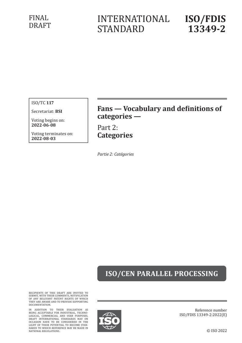 ISO/FDIS 13349-2 - Fans — Vocabulary and definitions of categories — Part 2: Categories
Released:5/25/2022