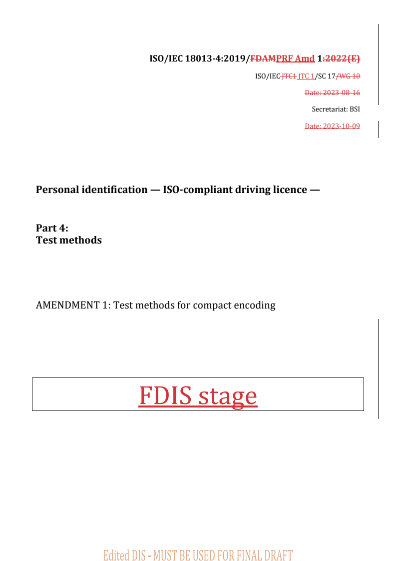 REDLINE ISO/IEC 18013-4:2019/PRF Amd 1 - Personal identification — ISO-compliant driving licence — Part 4: Test methods — Amendment 1: Test methods for compact encoding
Released:9. 10. 2023