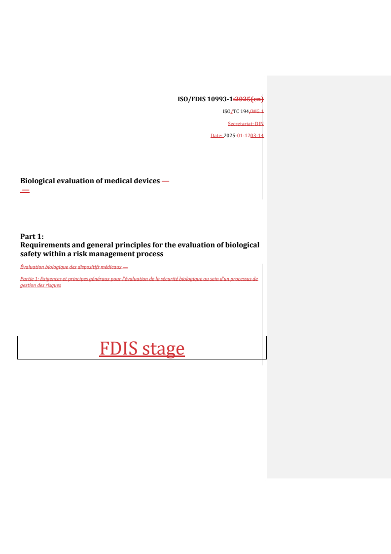 REDLINE ISO/FDIS 10993-1 - Biological evaluation of medical devices — Part 1: Requirements and general principles for the evaluation of biological safety within a risk management process
Released:8. 05. 2025