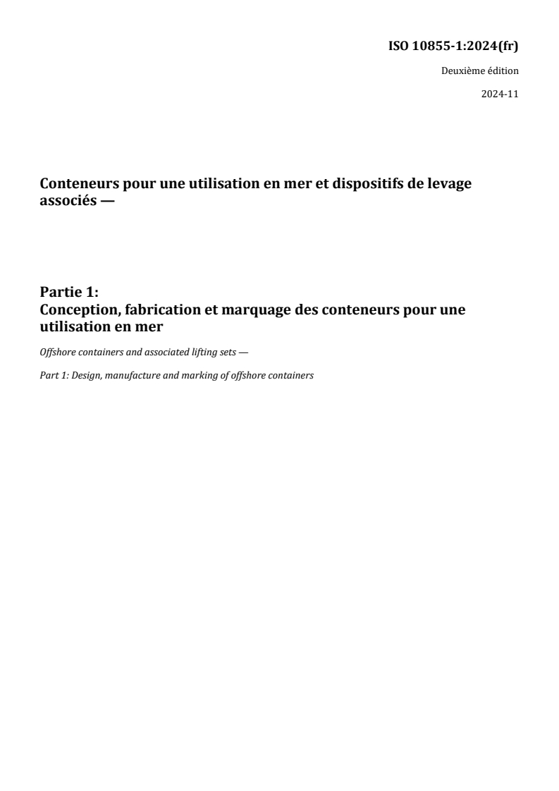 REDLINE ISO 10855-1:2024 - Conteneurs pour une utilisation en mer et dispositifs de levage associés — Partie 1: Conception, fabrication et marquage des conteneurs pour une utilisation en mer
Released:9. 01. 2025