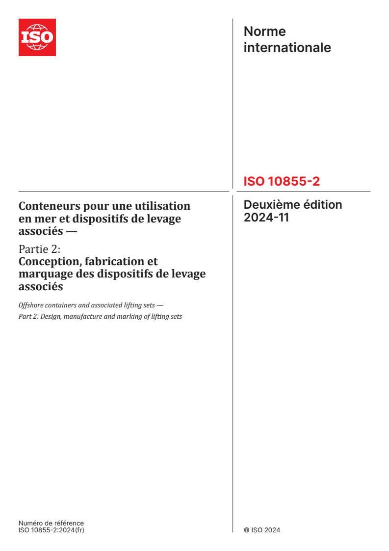 ISO 10855-2:2024 - Conteneurs pour une utilisation en mer et dispositifs de levage associés — Partie 2: Conception, fabrication et marquage des dispositifs de levage associés
Released:9. 01. 2025