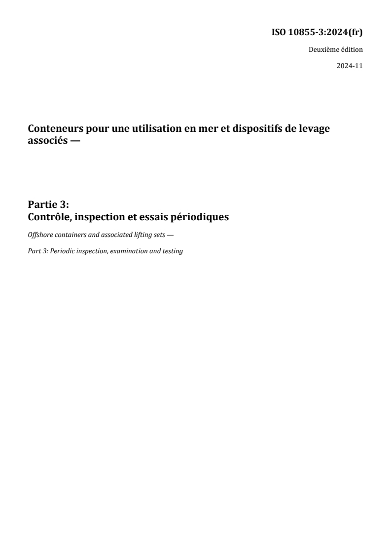 REDLINE ISO 10855-3:2024 - Conteneurs pour une utilisation en mer et dispositifs de levage associés — Partie 3: Contrôle, inspection et essais périodiques
Released:9. 01. 2025