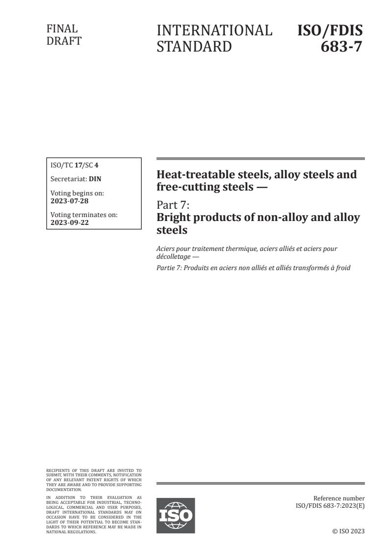 ISO 683-7 - Heat-treatable steels, alloy steels and free-cutting steels — Part 7: Bright products of non-alloy and alloy steels
Released:14. 07. 2023