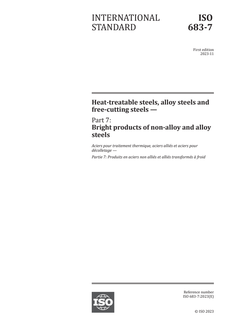 ISO 683-7:2023 - Heat-treatable steels, alloy steels and free-cutting steels — Part 7: Bright products of non-alloy and alloy steels
Released:17. 11. 2023