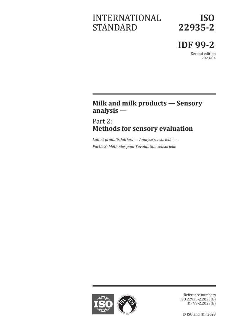 ISO 22935-2:2023 - Milk and milk products — Sensory analysis — Part 2: Methods for sensory evaluation
Released:12. 04. 2023