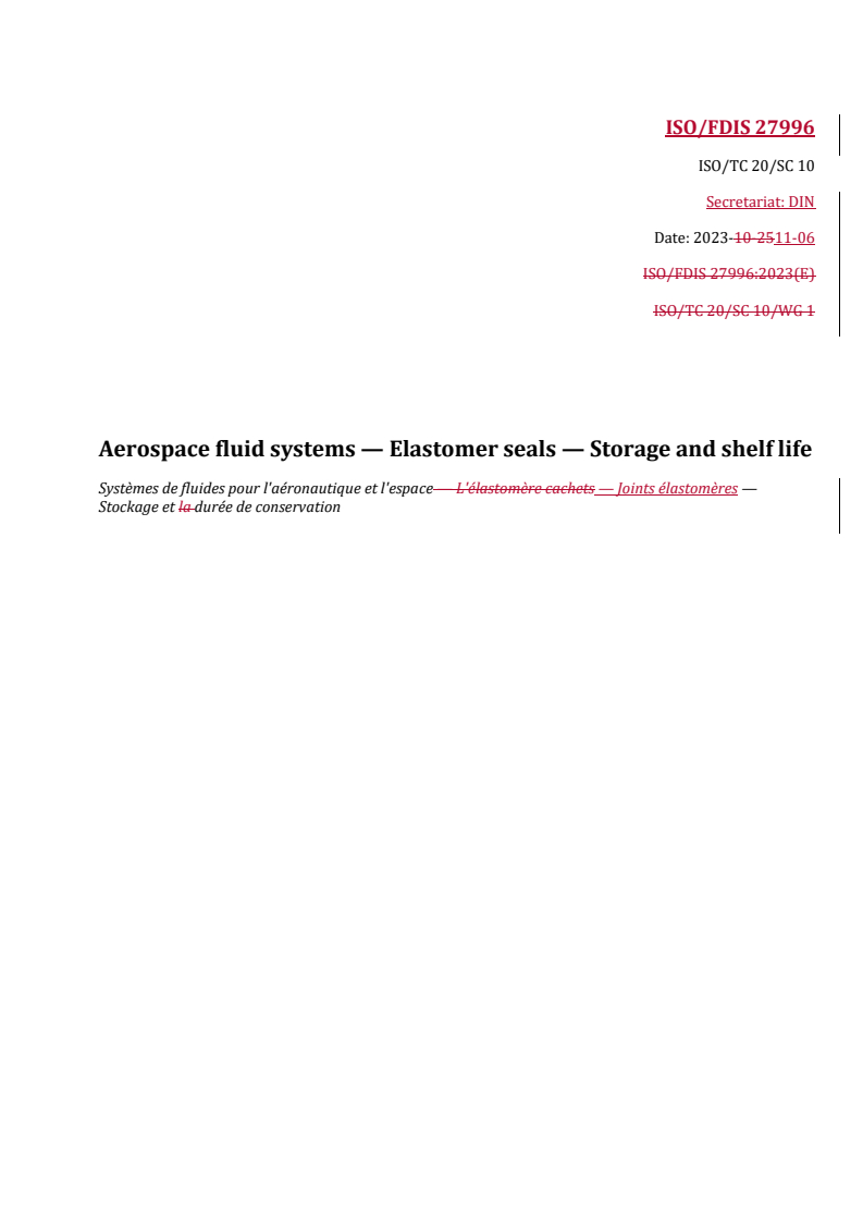 REDLINE ISO/FDIS 27996 - Aerospace fluid systems — Elastomer seals — Storage and shelf life
Released:6. 11. 2023