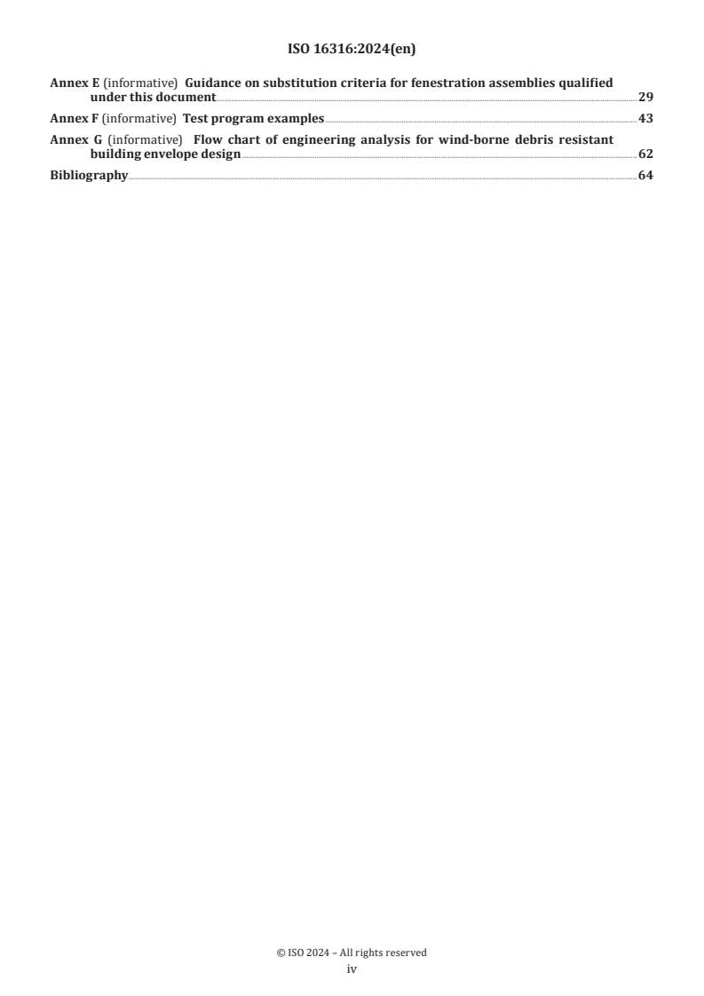 ISO 16316:2024 ISO 16316:2024 - Windows, doors and curtain walling — Impacted by windborne debris in windstorms — Test method and classification
Released:10/29/2024 - Page 4 preview