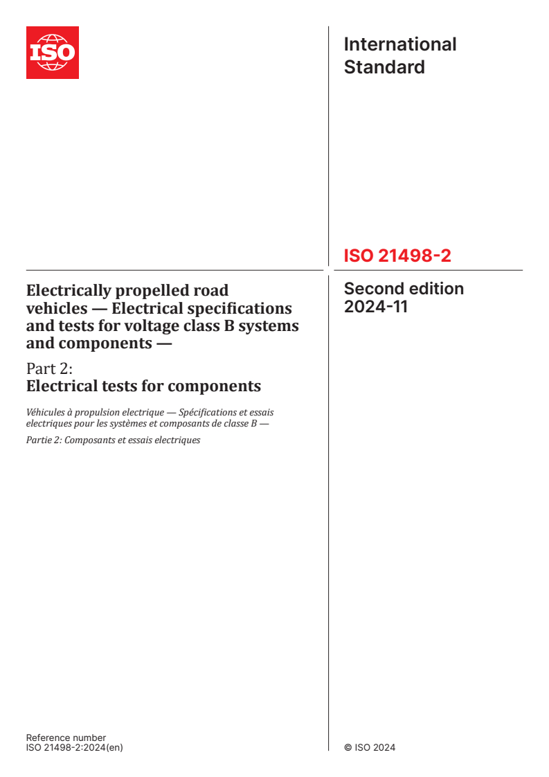 ISO 21498-2:2024 - Electrically propelled road vehicles — Electrical specifications and tests for voltage class B systems and components — Part 2: Electrical tests for components
Released:11/22/2024