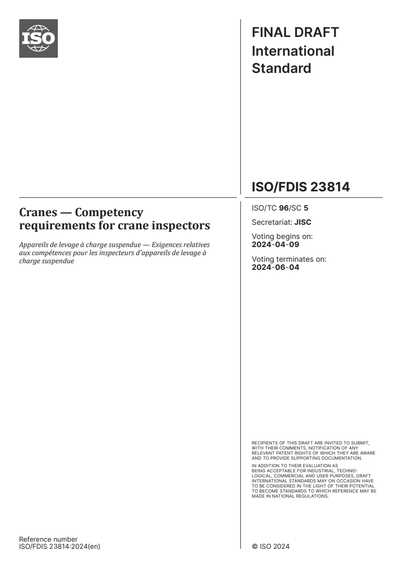 ISO/FDIS 23814 - Cranes — Competency requirements for crane inspectors
Released:26. 03. 2024