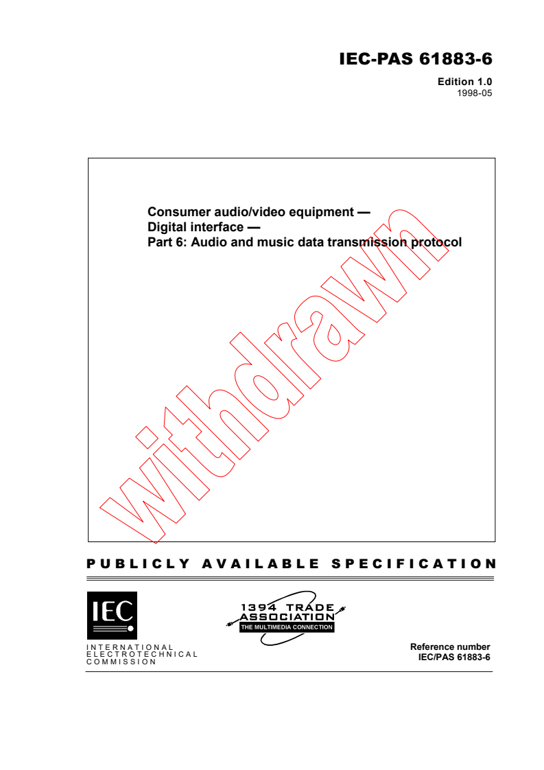 IEC PAS 61883-6:1998 - Consumer audio/video equipment - Digital interface - Part 6: Audio and music data transmission protocol
Released:6/2/1998
Isbn:2831844029