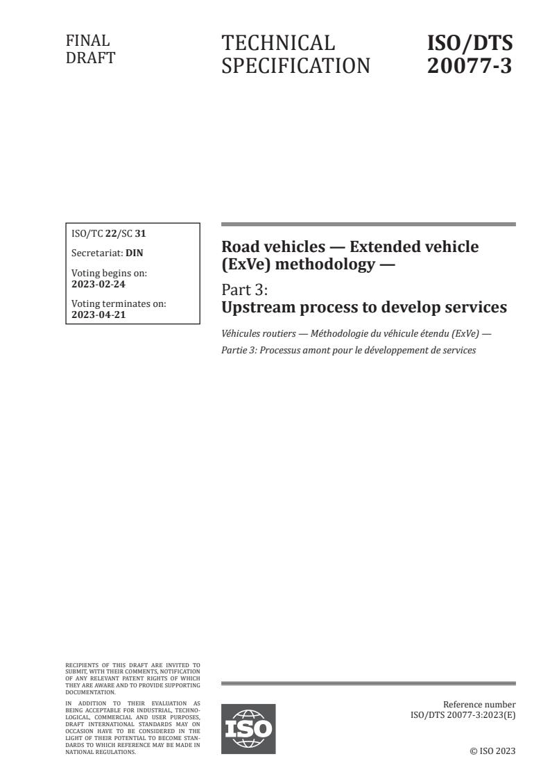 ISO/DTS 20077-3 - Road vehicles — Extended vehicle (ExVe) methodology — Part 3: Upstream process to develop services
Released:2/10/2023