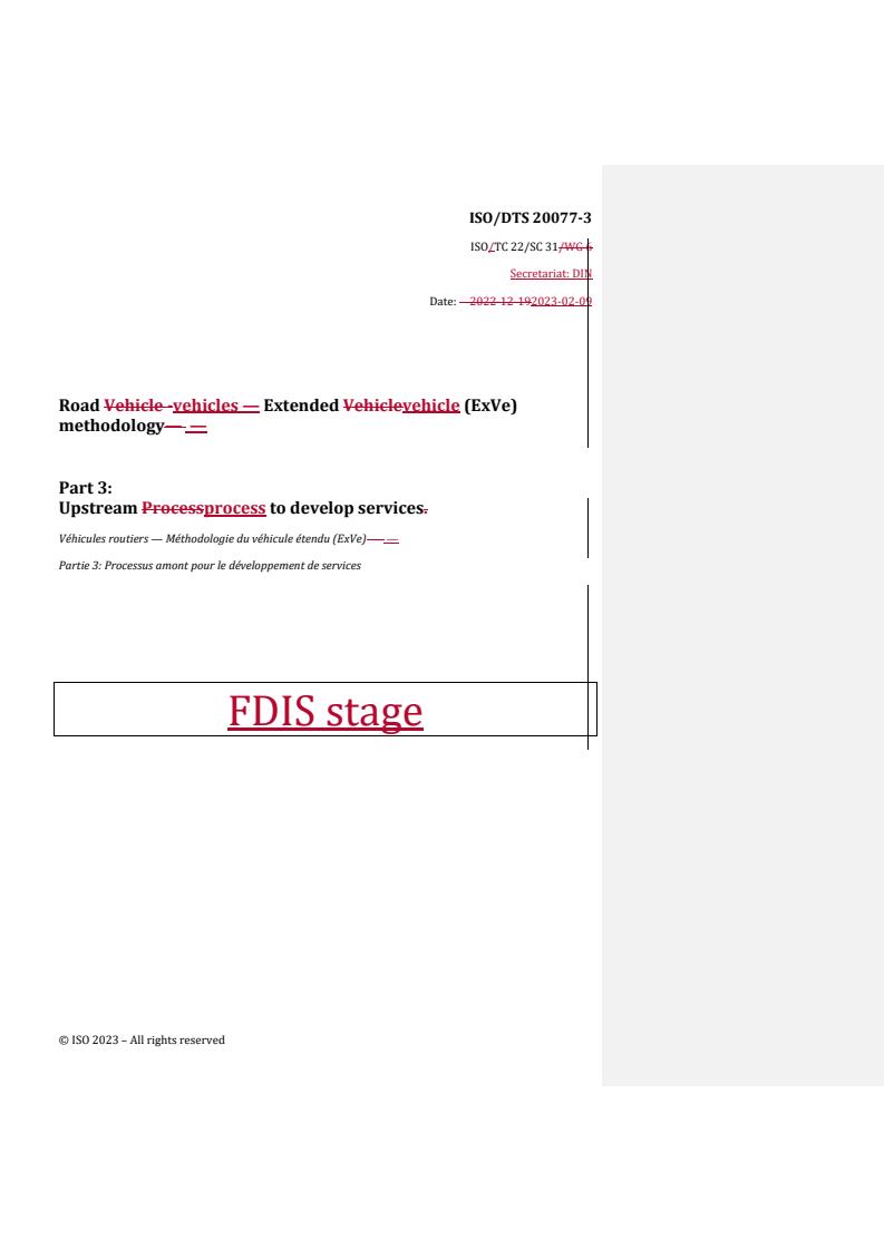 REDLINE ISO/DTS 20077-3 - Road vehicles — Extended vehicle (ExVe) methodology — Part 3: Upstream process to develop services
Released:2/10/2023