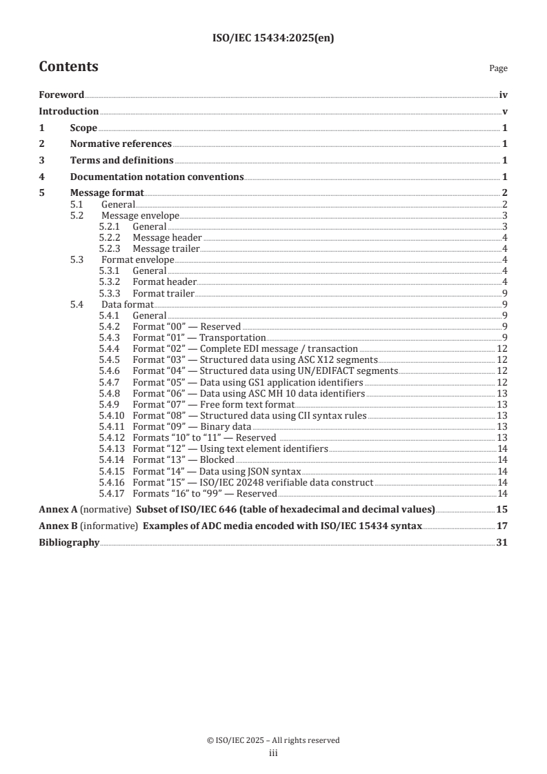 ISO/IEC 15434:2025 - Information technology — Automatic identification and data capture techniques — Syntax for high-capacity ADC media
Released:9. 01. 2025