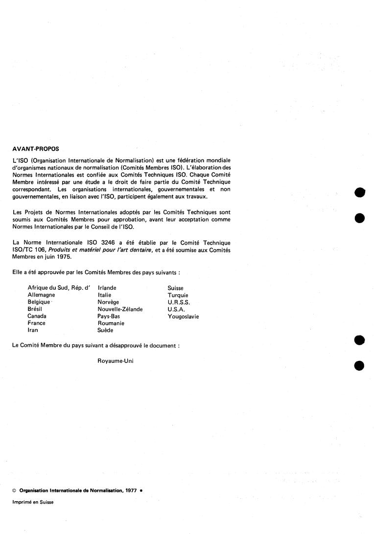 ISO 3246:1977 ISO 3246:1977 - Dentistry — Working space of the dentist — Definitions and principles
Released:1/1/1977 - Page 2 preview