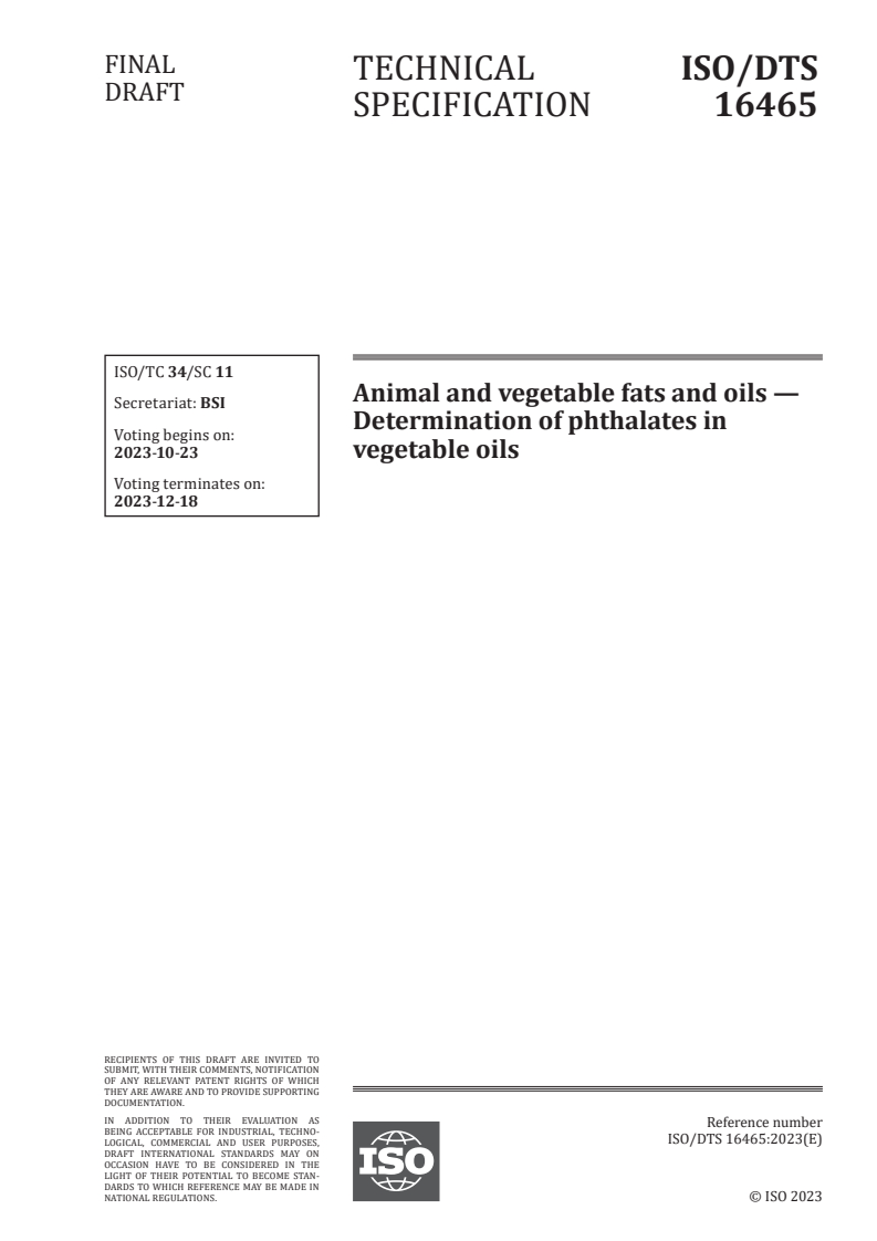 ISO/DTS 16465 - Animal and vegetable fats and oils — Determination of phthalates in vegetable oils
Released:9. 10. 2023