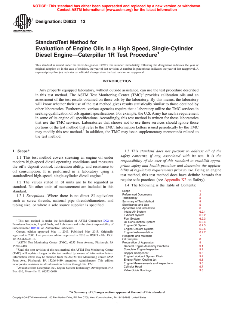 ASTM D6923-13 - Standard Test Method for Evaluation of Engine Oils in a High Speed, Single-Cylinder Diesel Engine&mdash;Caterpillar 1R Test Procedure