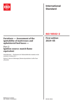 ISO 16502-2:2024 - Furniture — Assessment of the ignitability of mattresses and upholstered bed bases — Part 2: Ignition source: match flame equivalent
Released:17. 05. 2024 - Page 1 preview