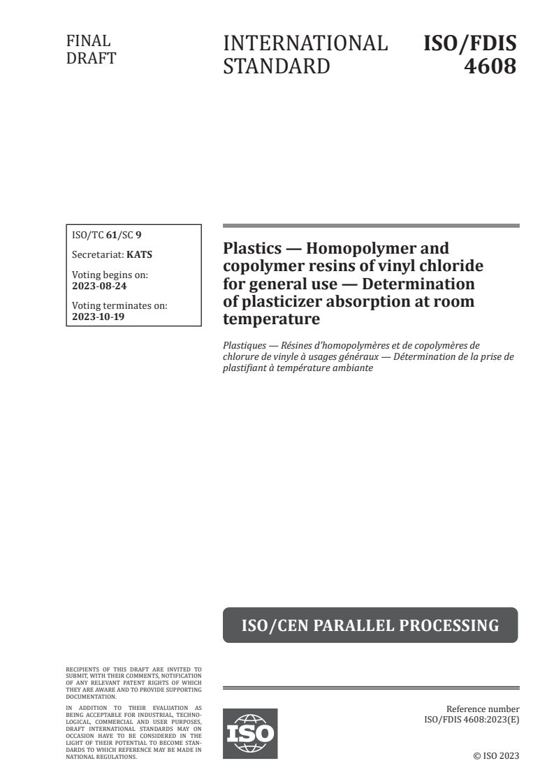 ISO 4608 - Plastics — Homopolymer and copolymer resins of vinyl chloride for general use — Determination of plasticizer absorption at room temperature
Released:10. 08. 2023