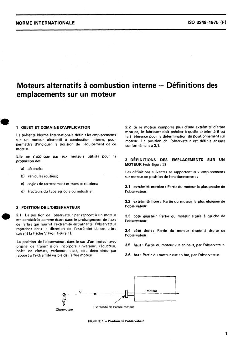 ISO 3249:1975 - Reciprocating internal combustion engines — Definitions of locations on an engine
Released:4/1/1975