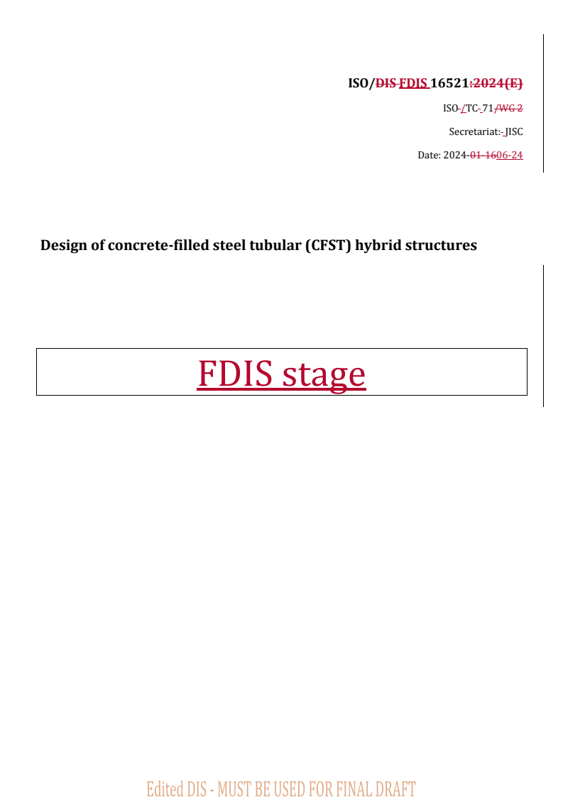 REDLINE ISO/FDIS 16521 - Design of concrete-filled steel tubular (CFST) hybrid structures
Released:25. 06. 2024