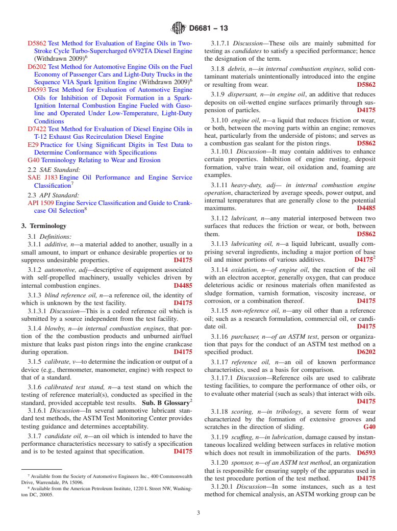 ASTM D6681-13 - Standard Test Method for  Evaluation of Engine Oils in a High Speed, Single-Cylinder   Diesel Engine&mdash;Caterpillar 1P Test Procedure