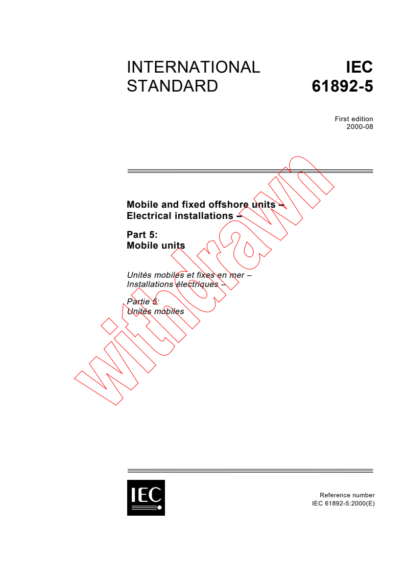 IEC 61892-5:2000 - Mobile and fixed offshore units - Electrical Installations - Part 5: Mobile units
Released:8/30/2000
Isbn:2831853966