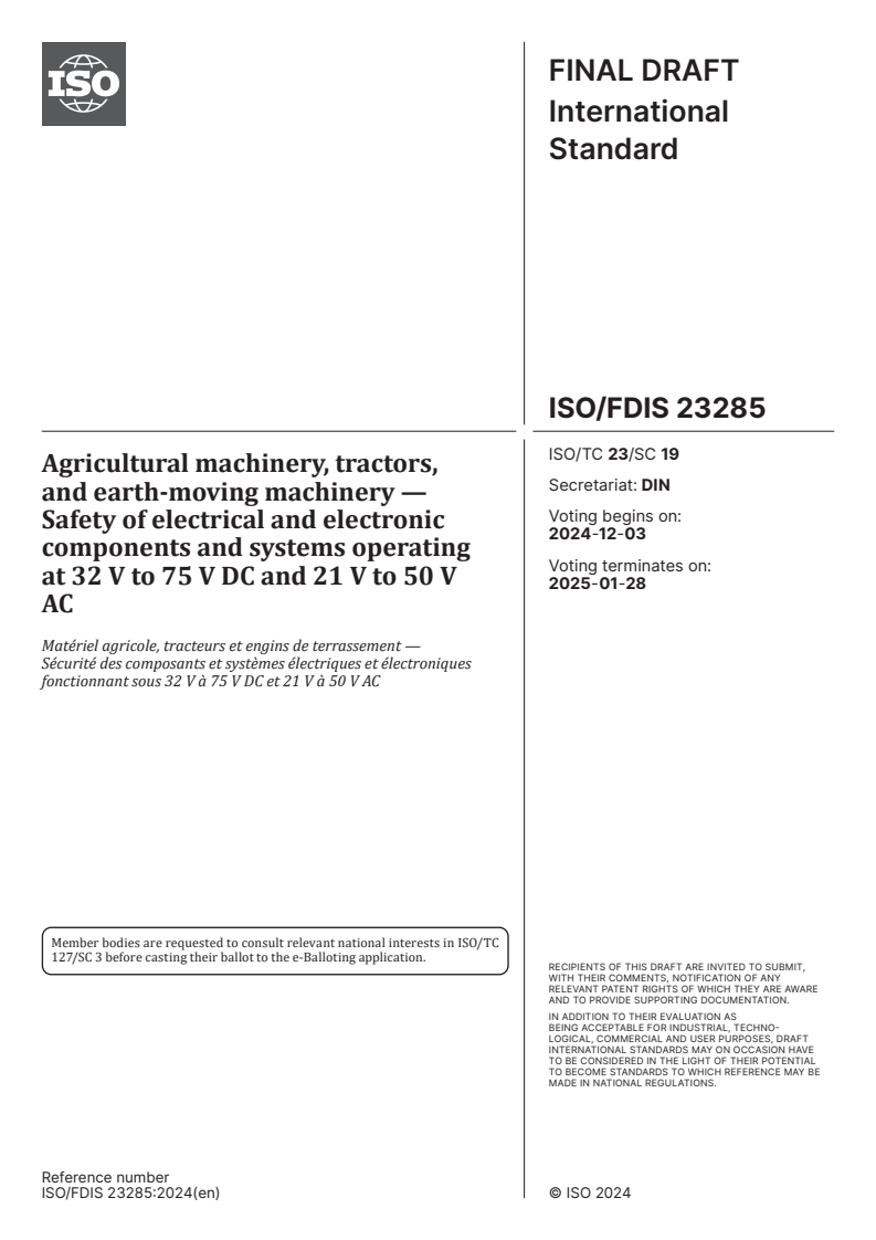 ISO/FDIS 23285 - Agricultural machinery, tractors, and earth-moving machinery — Safety of electrical and electronic components and systems operating at 32 V to 75 V DC and 21 V to 50 V AC
Released:11/19/2024