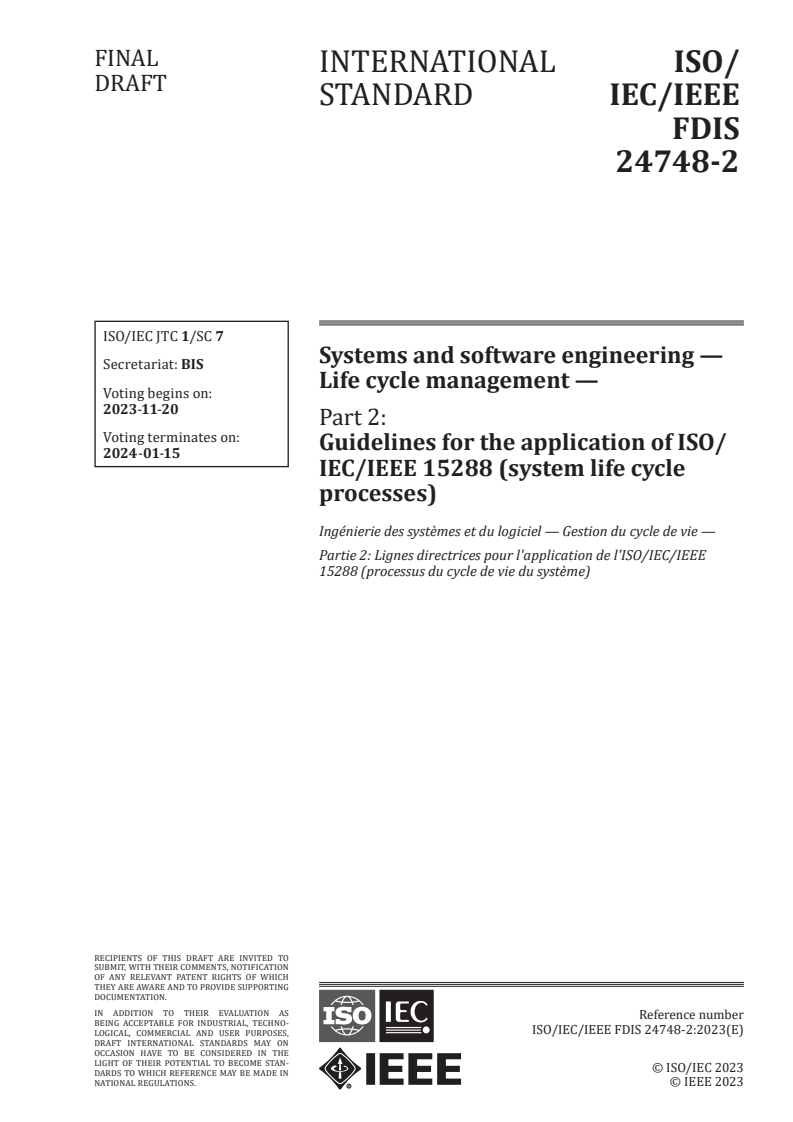 ISO/IEC/IEEE FDIS 24748-2 - Systems and software engineering — Life cycle management — Part 2: Guidelines for the application of ISO/IEC/IEEE 15288 (system life cycle processes)
Released:6. 11. 2023