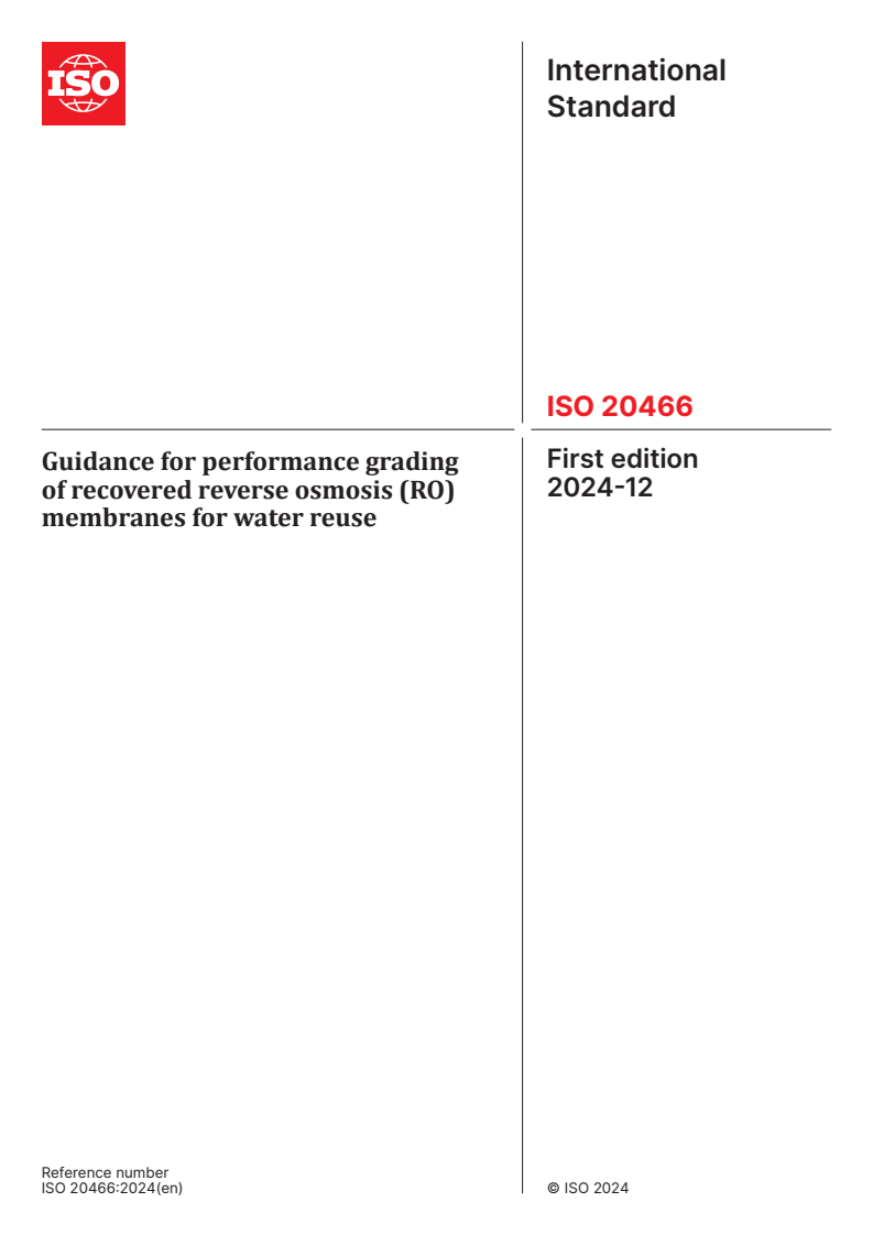 ISO 20466:2024 - Guidance for performance grading of recovered reverse osmosis (RO) membranes for water reuse
Released:12/9/2024
