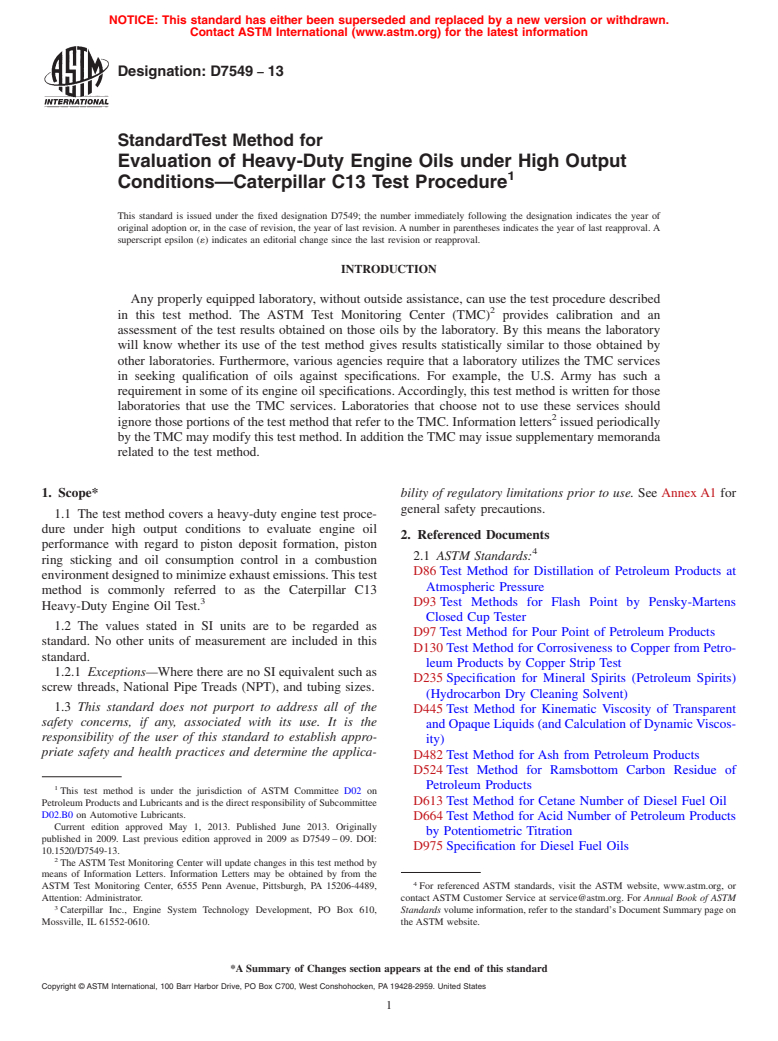 ASTM D7549-13 - Standard Test Method for  Evaluation of Heavy-Duty Engine Oils under High Output Conditions&mdash;Caterpillar  C13 Test Procedure