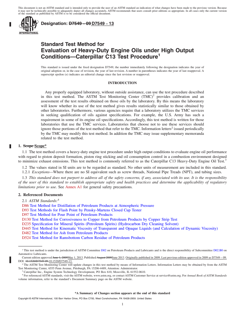 REDLINE ASTM D7549-13 - Standard Test Method for  Evaluation of Heavy-Duty Engine Oils under High Output Conditions&mdash;Caterpillar  C13 Test Procedure