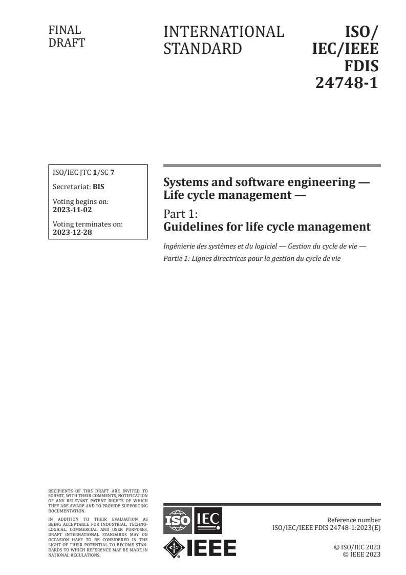 ISO/IEC/IEEE FDIS 24748-1 - Systems and software engineering — Life cycle management — Part 1: Guidelines for life cycle management
Released:19. 10. 2023