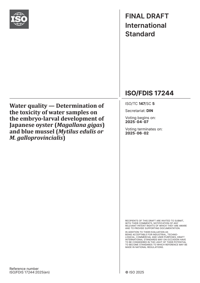 ISO/FDIS 17244 - Water quality — Determination of the toxicity of water samples on the embryo-larval development of Japanese oyster (Magallana gigas) and blue mussel (Mytilus edulis or M. galloprovincialis)
Released:24. 03. 2025